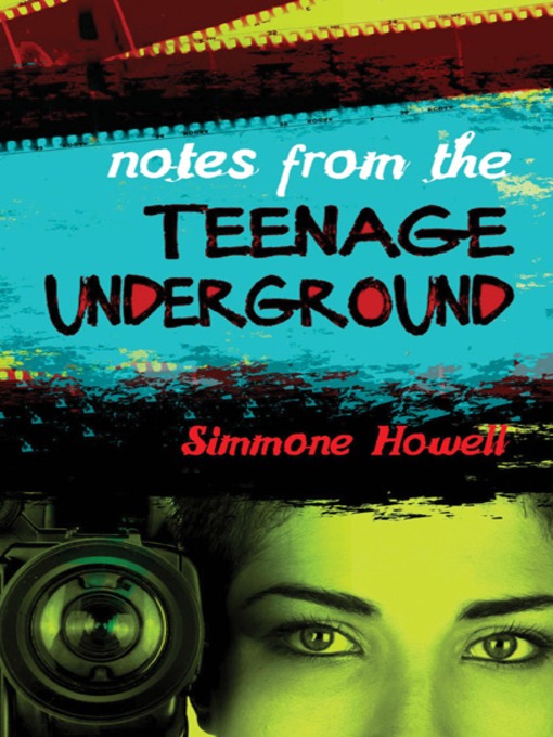 Title details for Notes from the Teenage Underground by Simmone Howell - Available